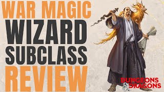 War Magic Wizard - D&D 5e Subclass Series