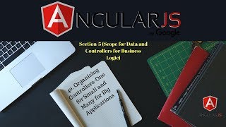 AngularJS Masterclass - Deep Dive & Understand AngularJS (40 Organizing Controllers)