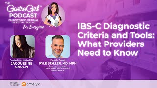 IBS-C Diagnostic Criteria and Tools: What Providers Need to Know