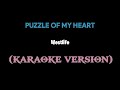 Westlife - Puzzle of My Heart (Karaoke Version)🎤🎶