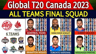 GT20 League 2023 - All Teams Final Squad | GT20 Canada 2023 All Teams Squad | Global T20 Canada 2023