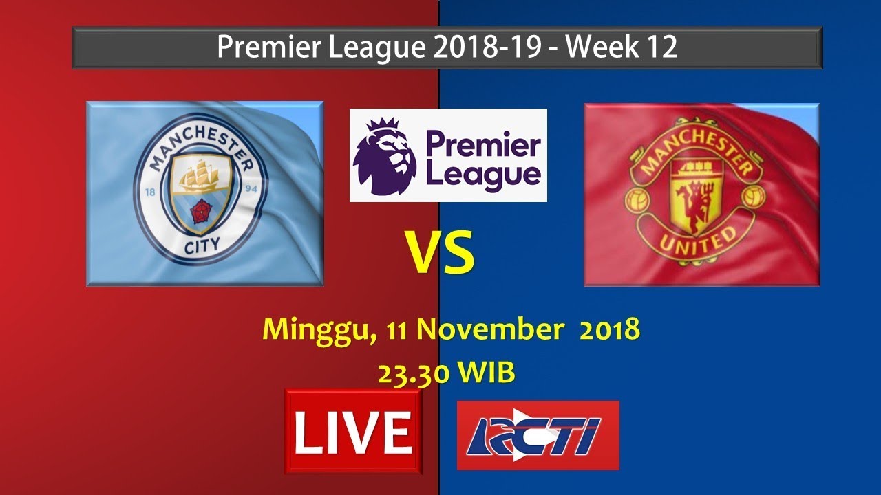 Jadwal Liga Inggris Malam Ini Manchester CITY VS Manchester UNITED Live ...