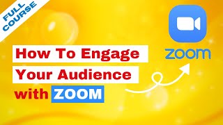 How To Engage Your Audience With Zoom (Full Course) | WealthStartup