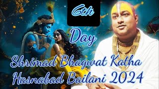 husnabad bailni srimad Bhagwat Katha 6th day