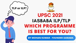 UPSC 2021 Preparation Strategy - ILP or TLP 2021 Program? | UPSC Preparation Tips by Mohan Sir