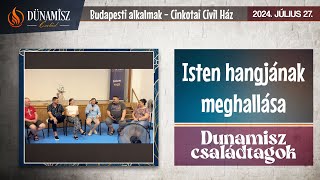 Isten hangjának meghallása - Dünamisz család tagjai, Budapest, 2027.07.27.