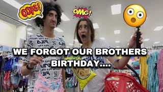 WE FORGOT OUR OLDER BROTHER'S BIRTHDAY---(HES MAD!)