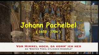 J. Pachelbel : VOM HIMMEL HOCH, DA KOMM' ICH HER - Organista STEFANO BERTULETTI