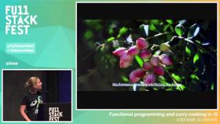 Full Stack Fest 2015: Functional programming and curry cooking in JS, by Stefanie Schirmer