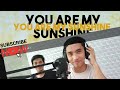 You Are My Sunshine (music cover) | by Richard Cacayan acc. by Waren  Christopher Panuncio