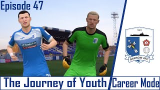 FIFA 21 CAREER MODE | THE JOURNEY OF YOUTH | BARROW AFC | EPISODE 47 | SO MANY PENALTIES!