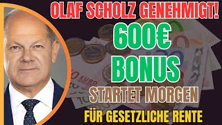 (600 € Bonus für Rentner beginnt morgen von der Deutschen Rentenversicherung!)