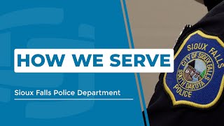 How We Serve | Sioux Falls Police Department