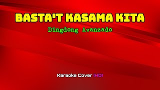 782 - Basta't Kasama Kita - Dingdong Avanzado (Karaoke Cover/Original Key/HD)