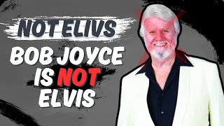 Pastor Bob Joyce States HE IS NOT Elvis Presley!