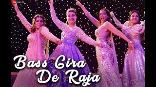 Bass Gira De Raja | Veere Di Wedding | Kareena, Sonam, Swara and Shikha |