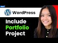 How to Include Portfolio Project in Wordpress 2026 (Step By Step)