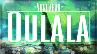 Oulala - Vundabar [LYRICS]