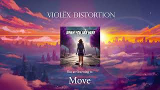 Violëx Distortion  - Move