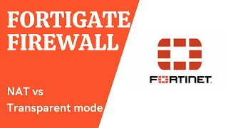 FortiGate Firewall | NAT vs Transparent mode | Hindi/Urdu