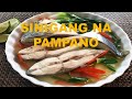 HOW TO COOK SINIGANG NA PAMPANO/EASY HEALTHY RECIPE