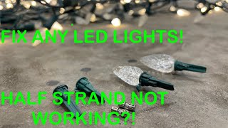 Fixing LED Christmas Lights - Half/Full Strand Out - EASY! - No Special Tools - Works Every Time!