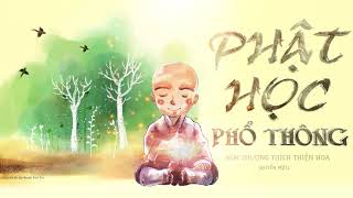 Phật Học Phổ Thông (Quyển 1) Phần 1 - HT Thích Thiện Hoa