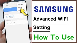 Samsung Advanced WiFi Settings