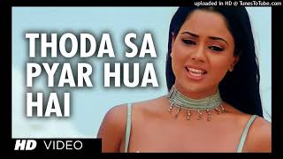 Thoda Sa Pyar Hua Hai [Full Song] Maine Dil Tujhko Diya