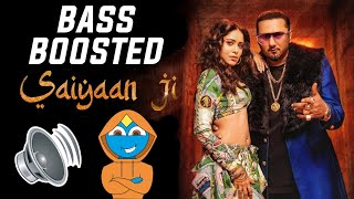 Saiyaan Ji - Yo Yo Honey Singh Bass Boosted Ft. Nushrratt Bharuccha | Jadoo From Mars