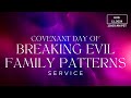 BREAKING EVIL FAMILY PATTERNS SERVICE || LIBERTY ASSEMBLY INT'L || AUG 11, 2024