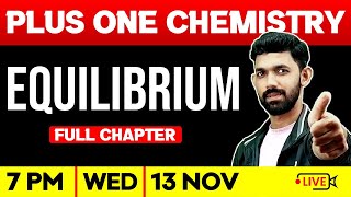 Plus One Chemistry | Equilibrium | Full Chapter | Exam Winner Plus One