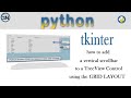Python: TKinter - How to add a Vertical Scrollbar to Treeview Control using Grid Layout Manager.