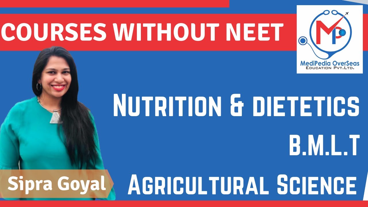 B.Sc(Nutrition & Dietetics) | BMLT | B.Sc(Agricultural Science) | India ...