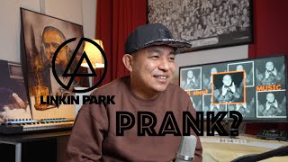 LINKIN PARK က အားလုံးကို Prank လုပ်သွားခဲ့တာလား?