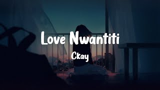 CKay - Love Nwantiti (Lyrics) 😔