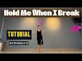 Hold Me When I Break Line Dance / Tutorial/ Intermediate