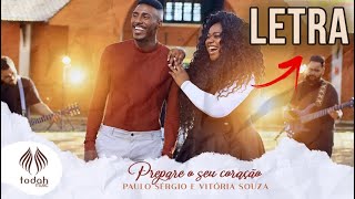 Paulo Sérgio e Vitória Souza - Prepare o Seu Coração [LETRA]