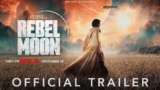 REBEL MOON Teaser Trailer 2024 | Zack Snyder New Movie 2024 | Rebel Moon Netflix