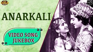 Superhit Songs of Anarkali - 1953 | Classic Movie Video Songs Jukebox Colour - Bina Rai , Pradeep