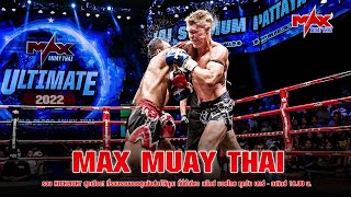 รวมไฮไลท์  [เทปบันทึก] คู่มวยสุดมันส์ ในรายการ Max Muay Thai ประจำวันที่ 31 กรกฎาคม  2565