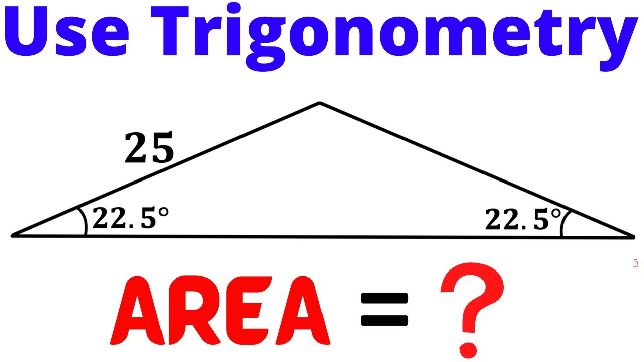 Find Area Of The Triangle Using Trigonometry | Important Geometry ...