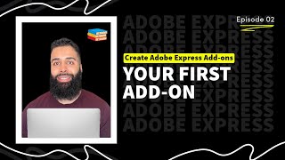 Creating Your First Add-on | How to Create Add-ons in Adobe Express