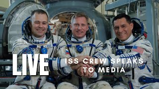 LIVE: ISS crew speaks to media ahead of September launch