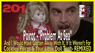 Episode 201 - Mystery Maniacs - Poirot - "Problem At Sea" - And I Would Have Gotten Away With It,...