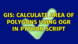 GIS: Calculate area of polygons using OGR in python script (2 Solutions!!)