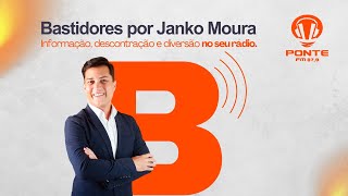 Bastidores com Janko Moura 24 - 02 - 2025