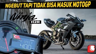 Kawasaki H2R | Motor Canggih , Paling Ngebut Tapi Ngga Bisa Masuk Moto GP