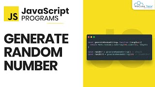 JavaScript Program to Generate a Random Number - Math.random() | Javascript Project