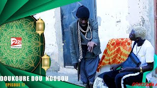 《DOUCOURÉ DOU NDOGOU》Saison 1 -Episode 17